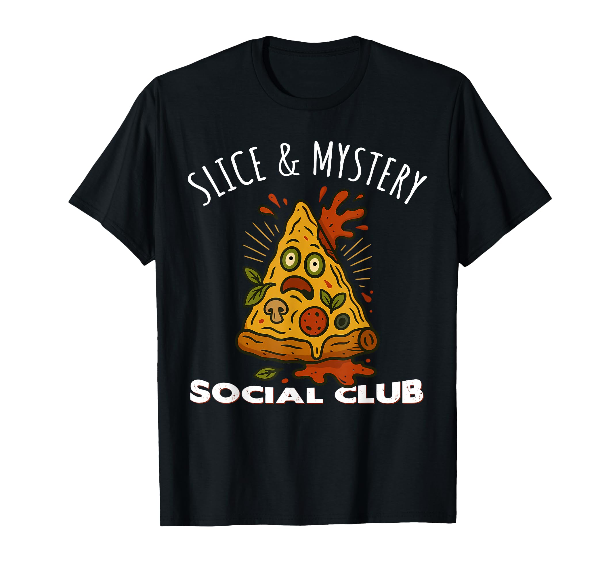 Slice And Mystery Social Club Funny T-Shirt - Aesthetic Graphic Men Women - T-Shirt, Sweatshirt, Hoodie