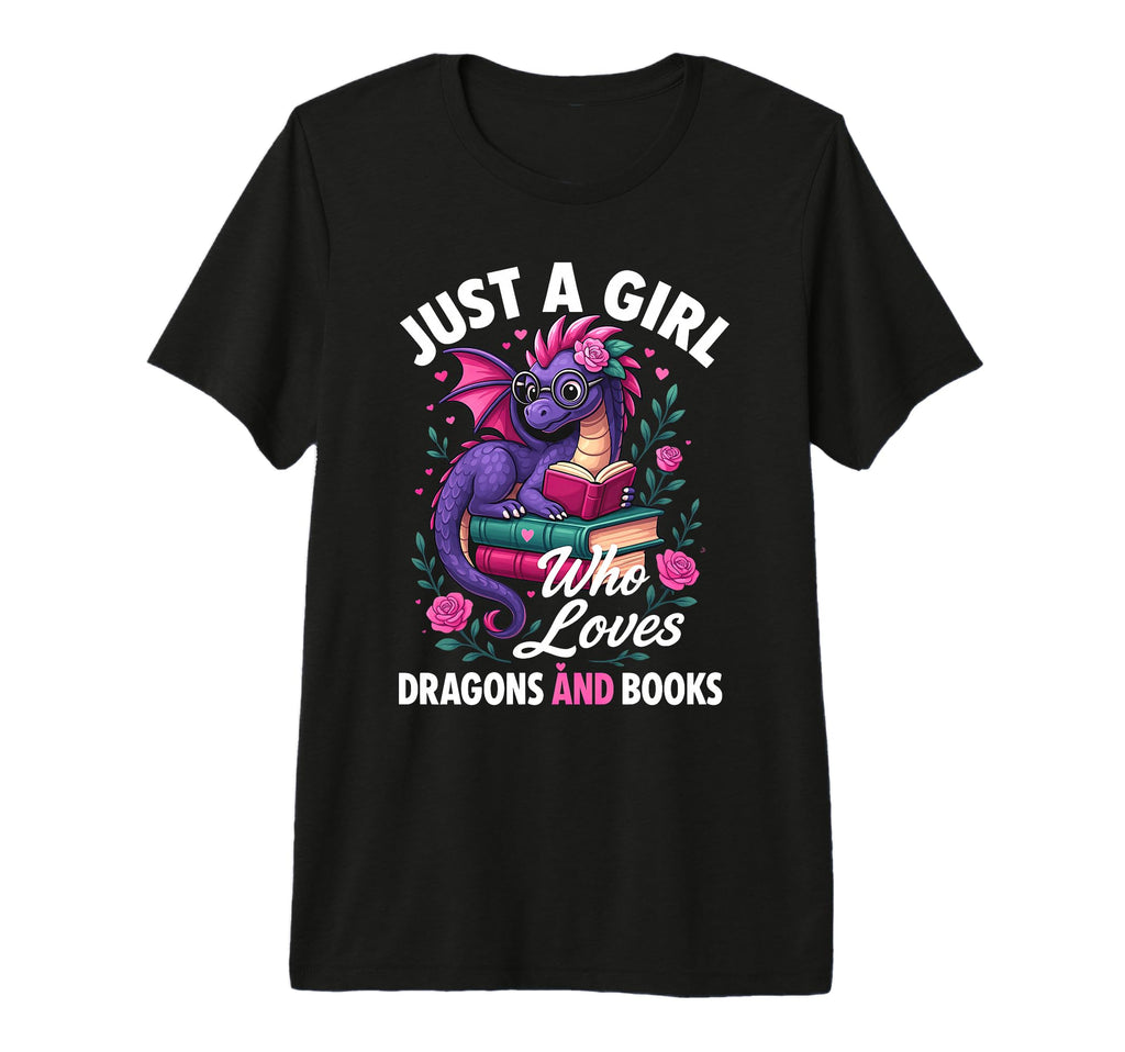 Just Who Loves Dragons And Books T-Shirt - Fun Novelty Design Men Women - T-Shirt, Sweatshirt, Hoodie