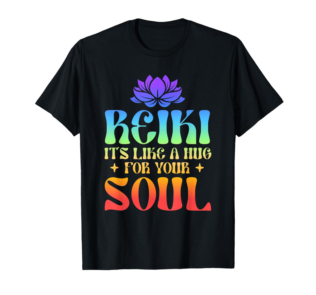 Reiki Its Like Hug Your Soul Healing T-Shirt - Custom Art Print Men Women - T-Shirt, Sweatshirt, Hoodie
