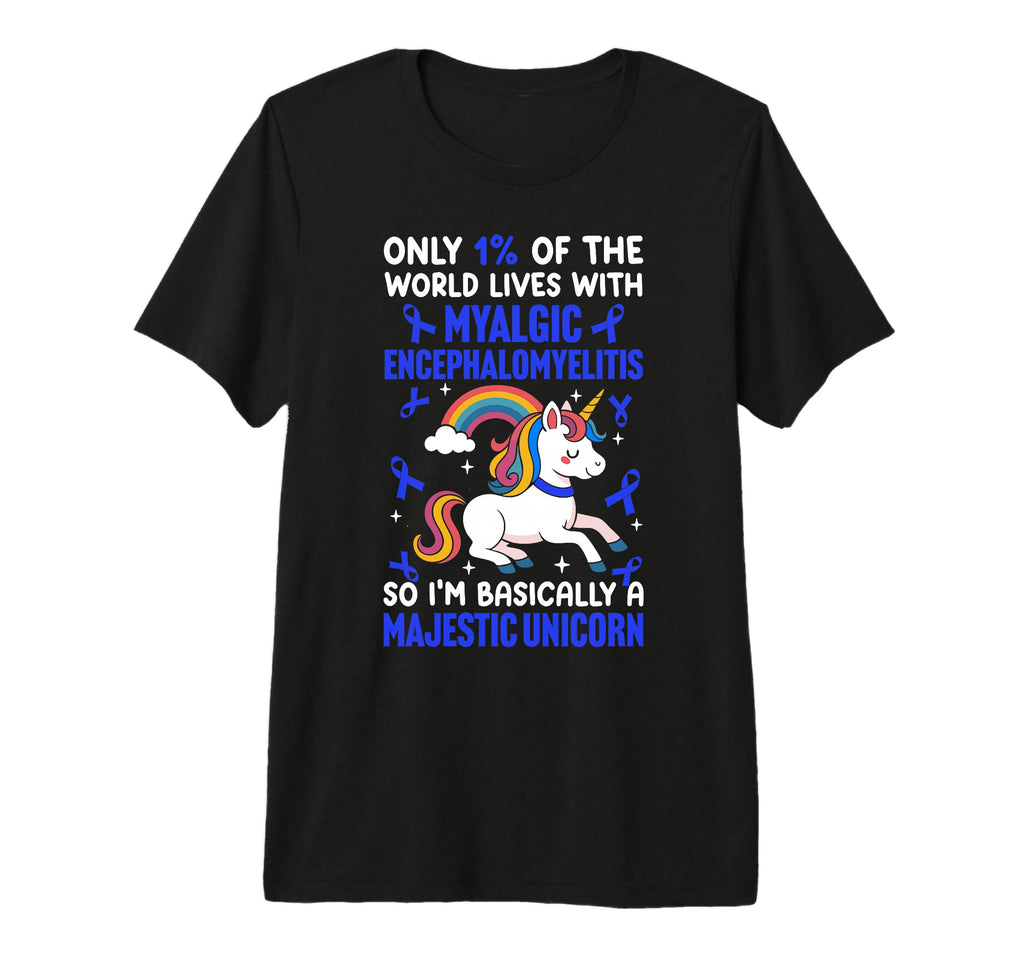 Myalgic Encephalomyelitis Warrior T-Shirt - Fun Novelty Design Men Women - T-Shirt, Sweatshirt, Hoodie