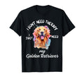 Golden Retriever Lover I Just T-Shirt - Casual Everyday Wear Men Women - T-Shirt, Sweatshirt, Hoodie