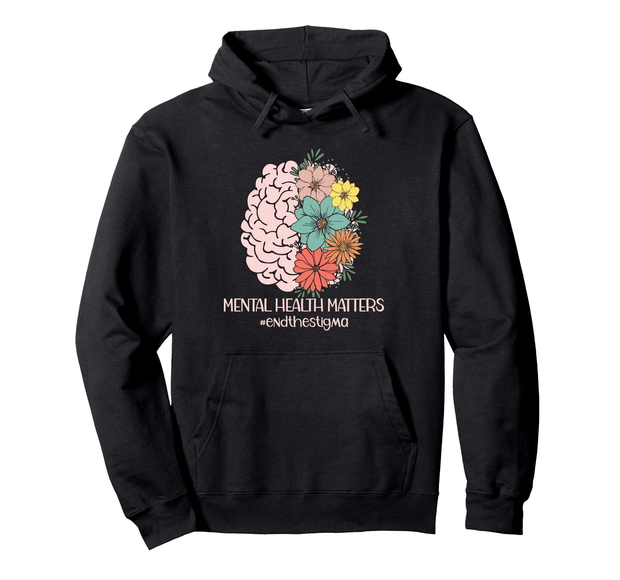 End Stigma Mental Health Awareness Matters Hoodie - Graphic Print Unisex - T-Shirt, Sweatshirt, Hoodie
