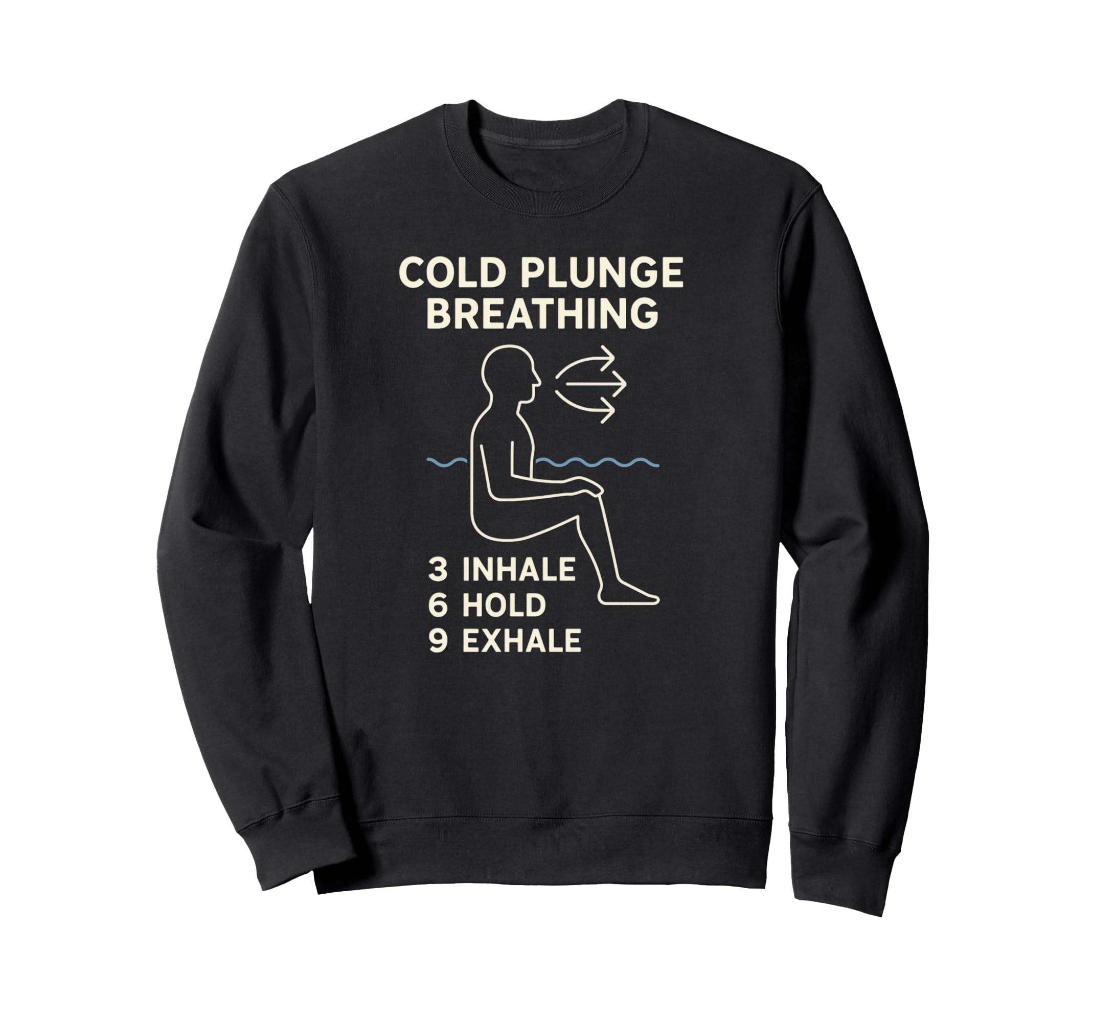 Cold Plunge Breathing Guide Sweatshirt - Casual Everyday Wear Men Women - T-Shirt, Sweatshirt, Hoodie