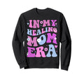 My Healing Mom Era Groovy Mental Sweatshirt - Aesthetic Graphic Men Women - T-Shirt, Sweatshirt, Hoodie