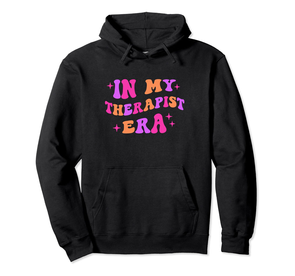 My Therapist Era Groovy 2000S Hoodie - Casual Everyday Wear for Adults - T-Shirt, Sweatshirt, Hoodie