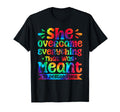 She Overcame Everything That Was Meant To T-Shirt - Novelty Apparel Unisex - T-Shirt, Sweatshirt, Hoodie