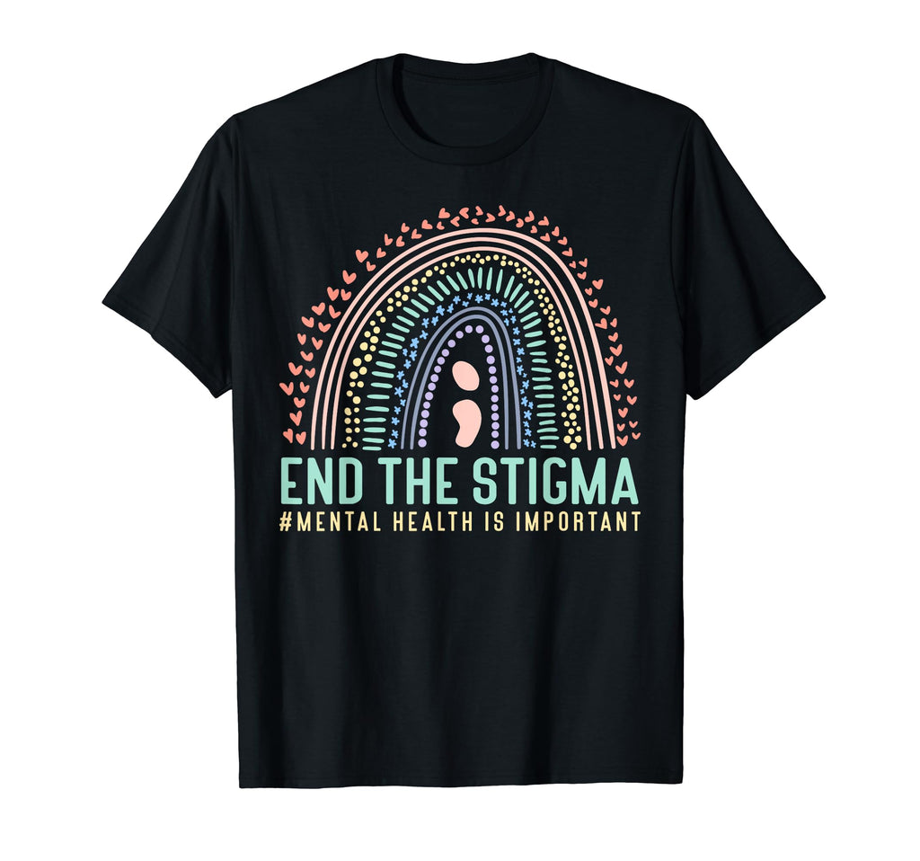 End Stigma Mental Health Is Important T-Shirt - Fun Novelty Design Unisex - T-Shirt, Sweatshirt, Hoodie