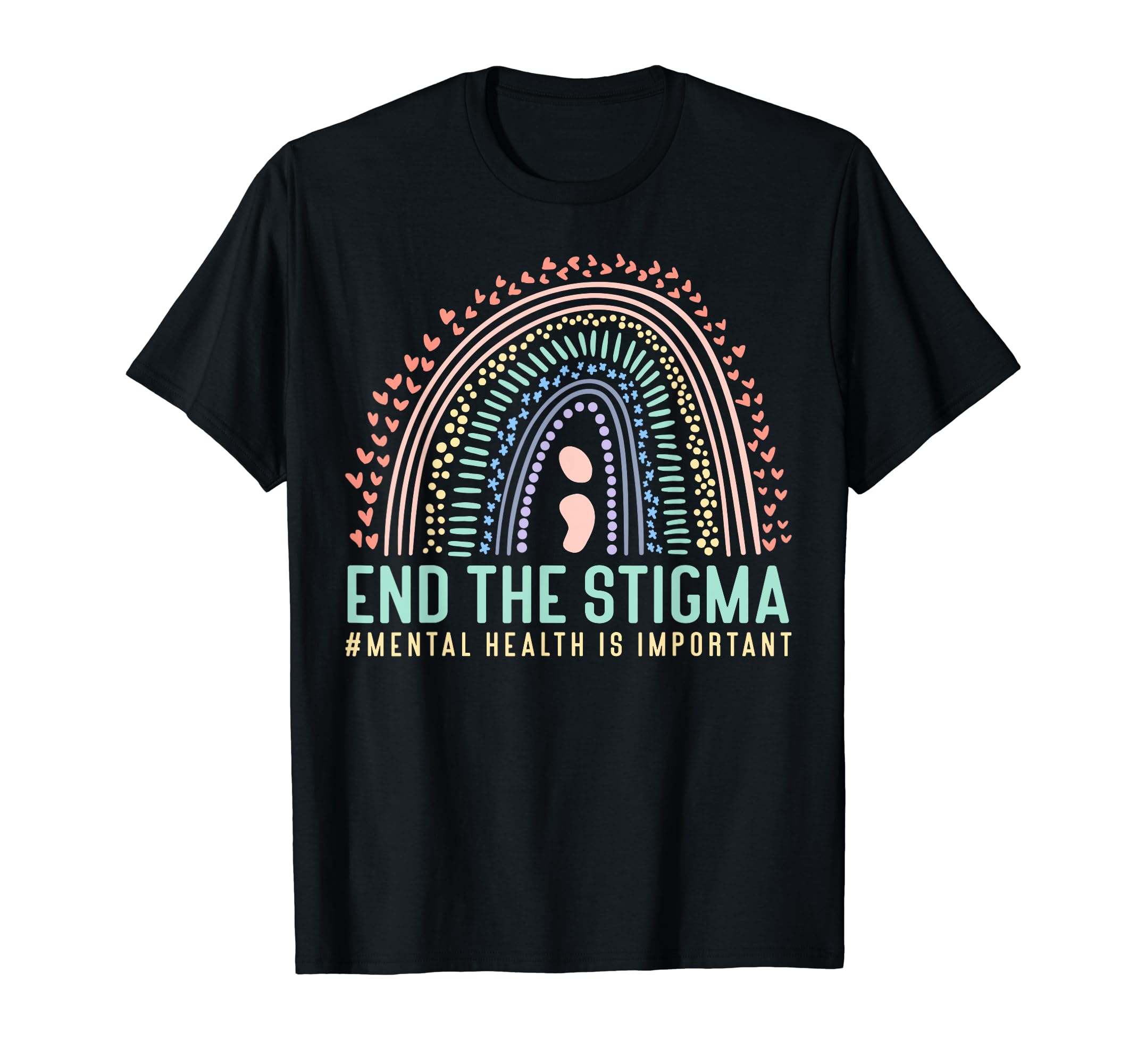 End Stigma Mental Health Is Important T-Shirt - Fun Novelty Design Unisex - T-Shirt, Sweatshirt, Hoodie