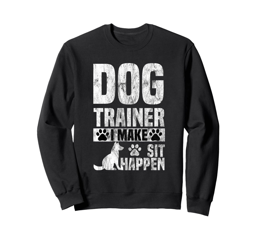 Dog Trainer Commands Obedience I Sweatshirt - Aesthetic Graphic Men Women - T-Shirt, Sweatshirt, Hoodie