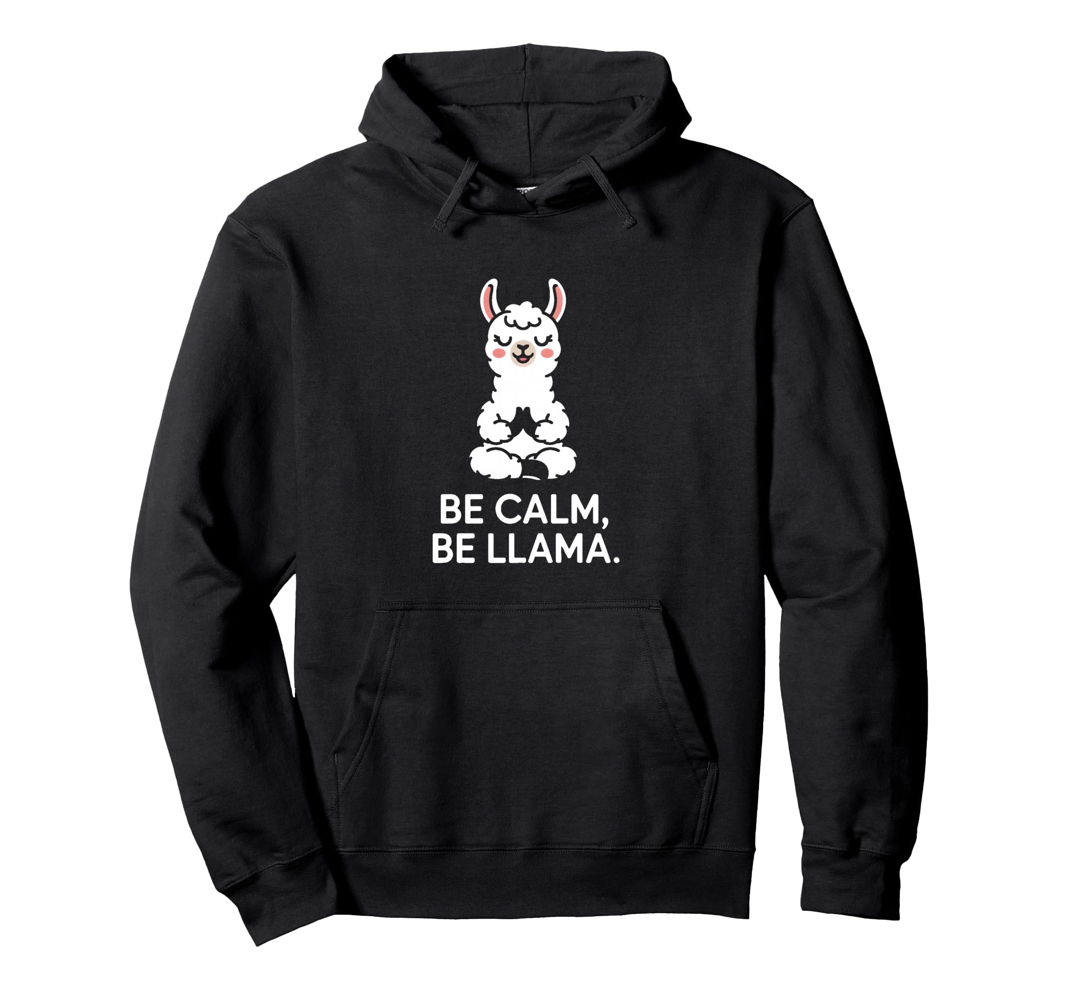 Be Calm Be Llama Meditation Yoga Hoodie - Minimalist Print for Adults - T-Shirt, Sweatshirt, Hoodie