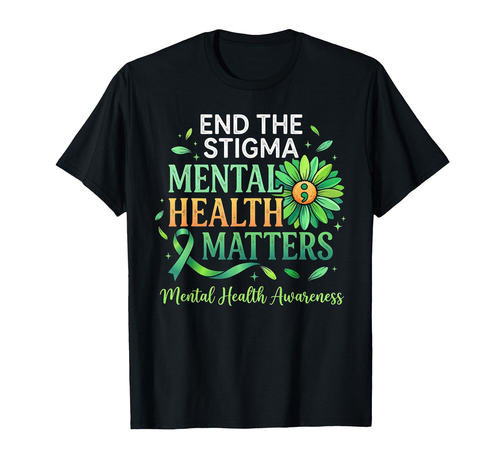 End Stigma Mental Health Matters T-Shirt - Minimalist Print for Adults - T-Shirt, Sweatshirt, Hoodie