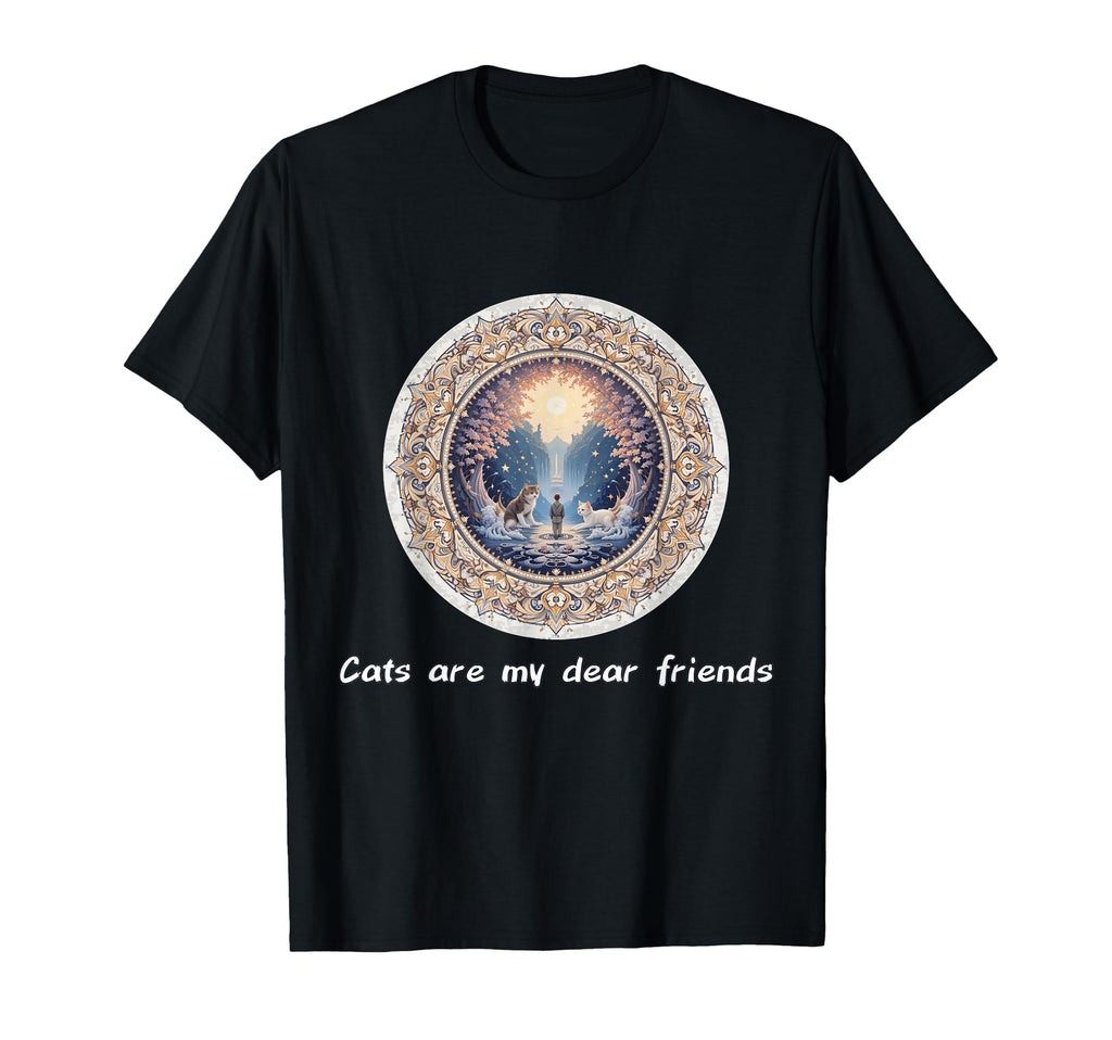 Cats Are My Best Friends Sacred T-Shirt - Fun Novelty Design Men Women - T-Shirt, Sweatshirt, Hoodie
