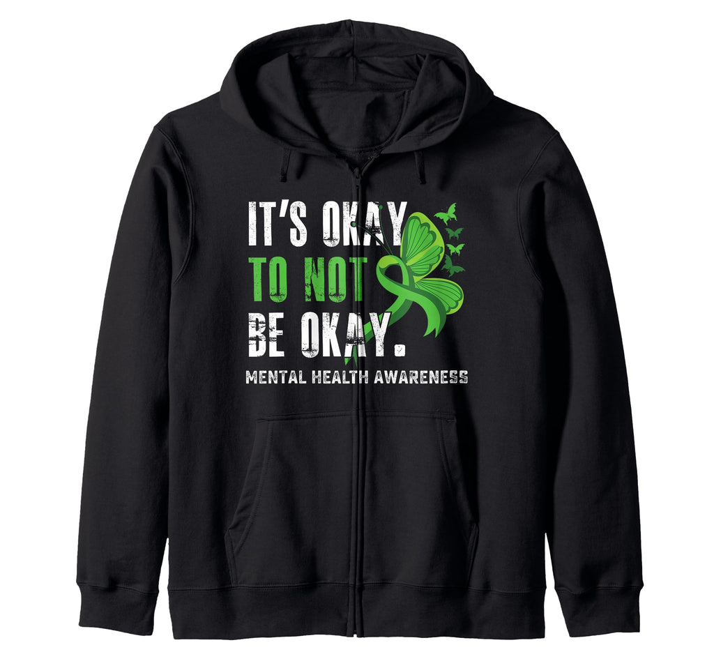 Its Okay To Not Be Okay Mental Health Sweatshirt - Unique Graphic Unisex - T-Shirt, Sweatshirt, Hoodie
