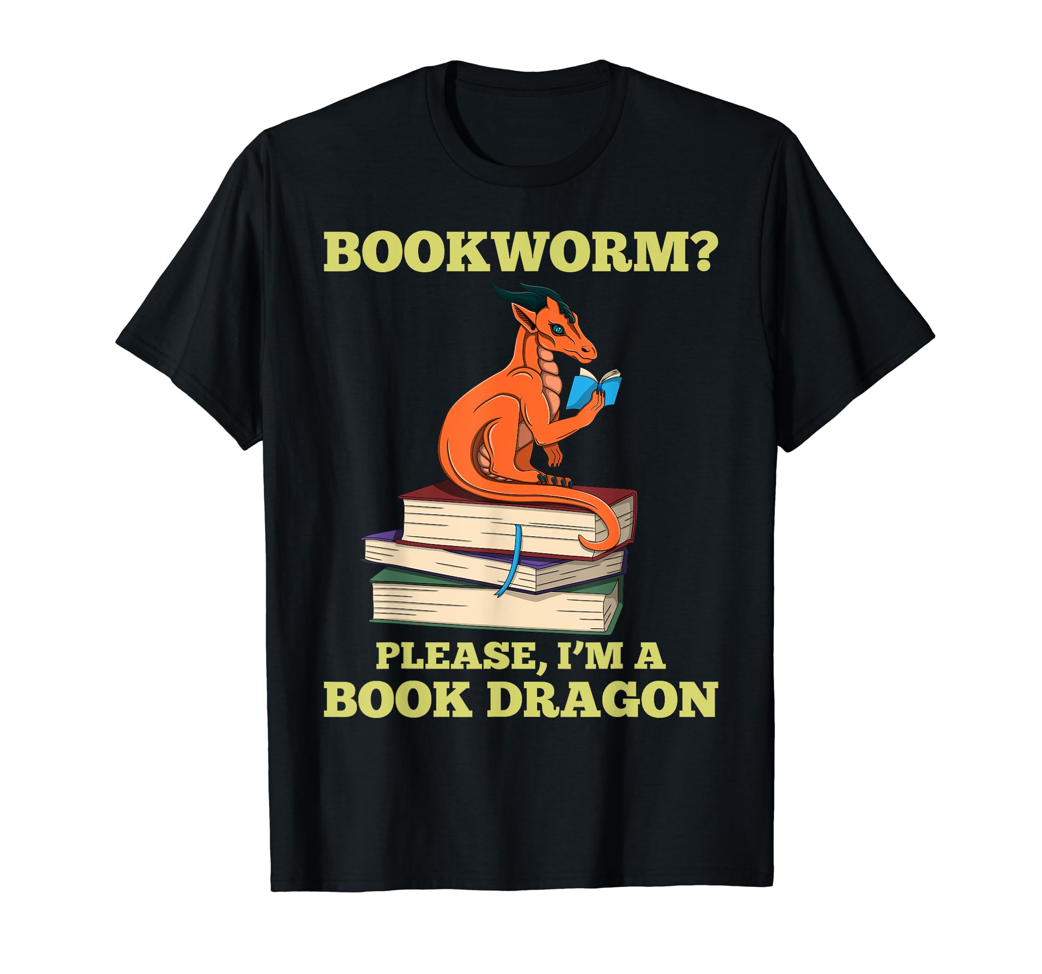 Funny Bookworm Gift Book Dragon T-Shirt - Fun Novelty Design for Adults - T-Shirt, Sweatshirt, Hoodie