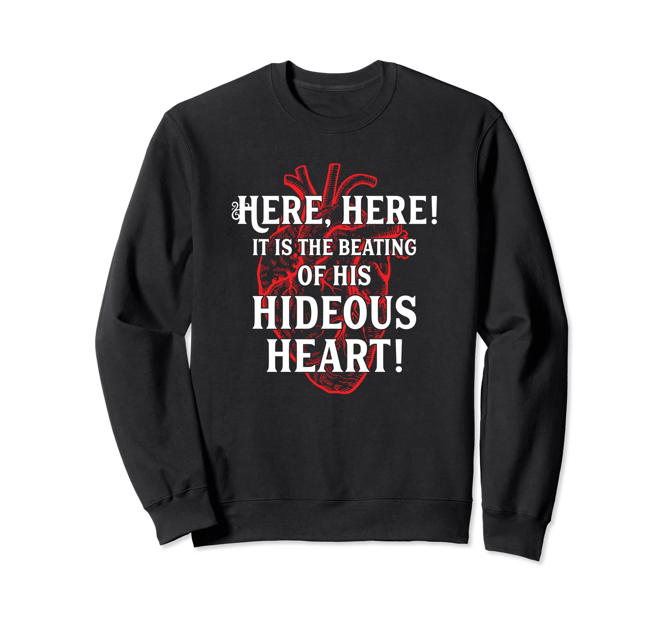 Edgar Allen Poe Tell Tale Heart Sweatshirt - Graphic Print for Adults - T-Shirt, Sweatshirt, Hoodie