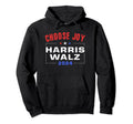 Kamala Harris Walz 2024 Choose Joy Hoodie - Custom Art Print for Adults - T-Shirt, Sweatshirt, Hoodie