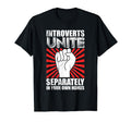 Introverts Unite Separately Your Homes T-Shirt - Unique Graphic for Adults - T-Shirt, Sweatshirt, Hoodie