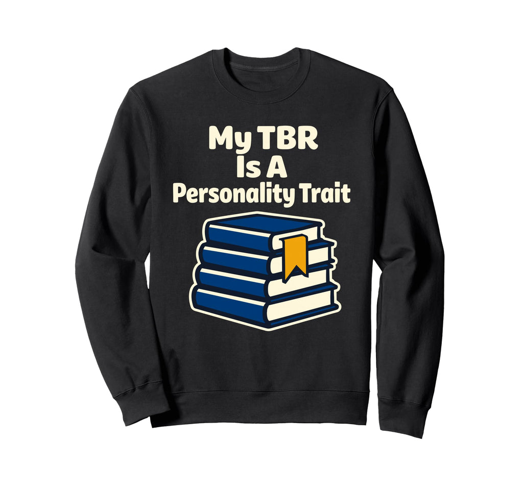 Funny Book Lover Gift Readers Too Sweatshirt - Graphic Print Men Women - T-Shirt, Sweatshirt, Hoodie