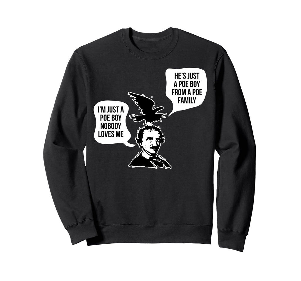 Edgar Allen Poe Raven Book Nerd Poet Sweatshirt - Graphic Print Men Women - T-Shirt, Sweatshirt, Hoodie