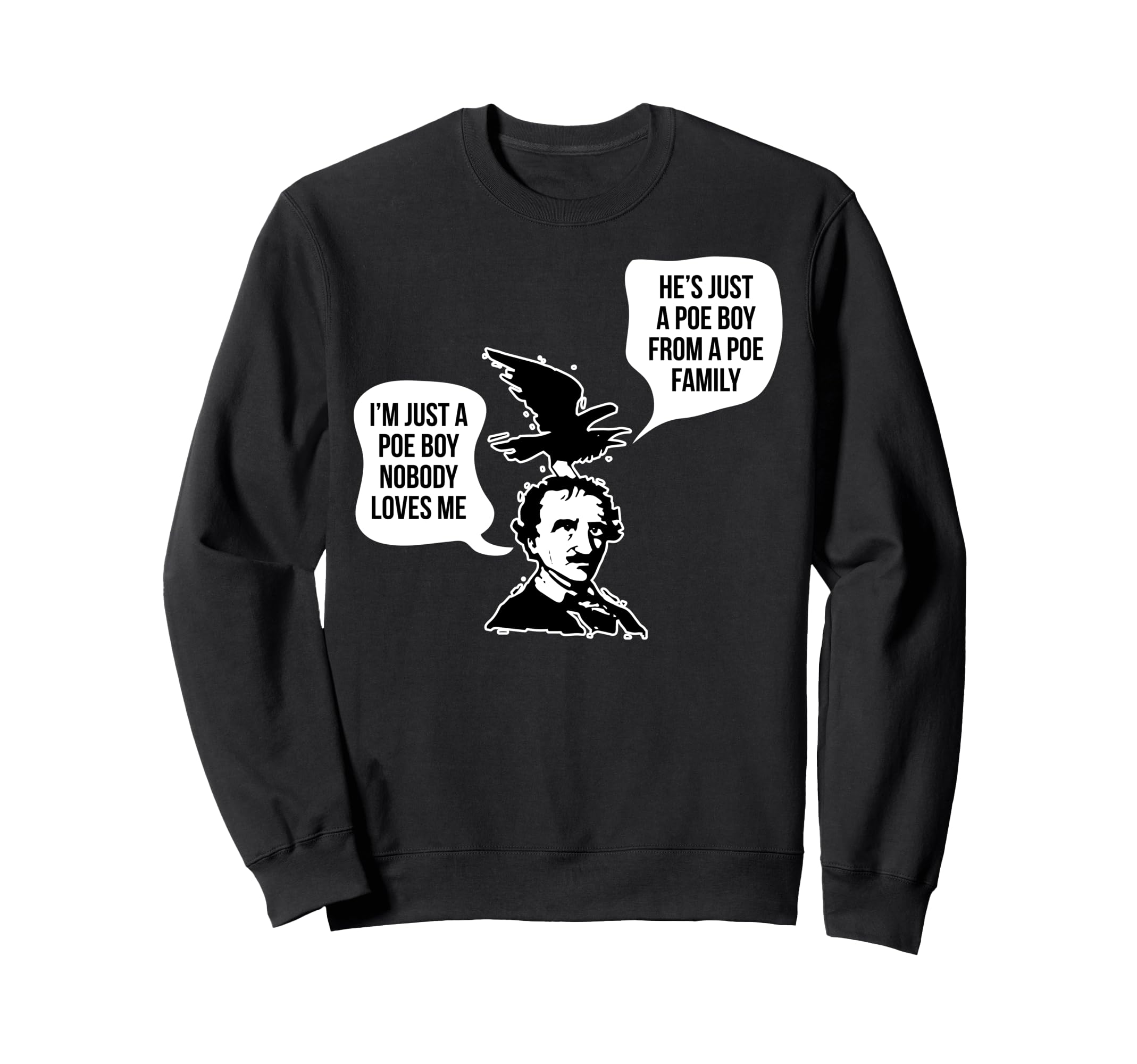 Edgar Allen Poe Raven Book Nerd Poet Sweatshirt - Graphic Print Men Women - T-Shirt, Sweatshirt, Hoodie
