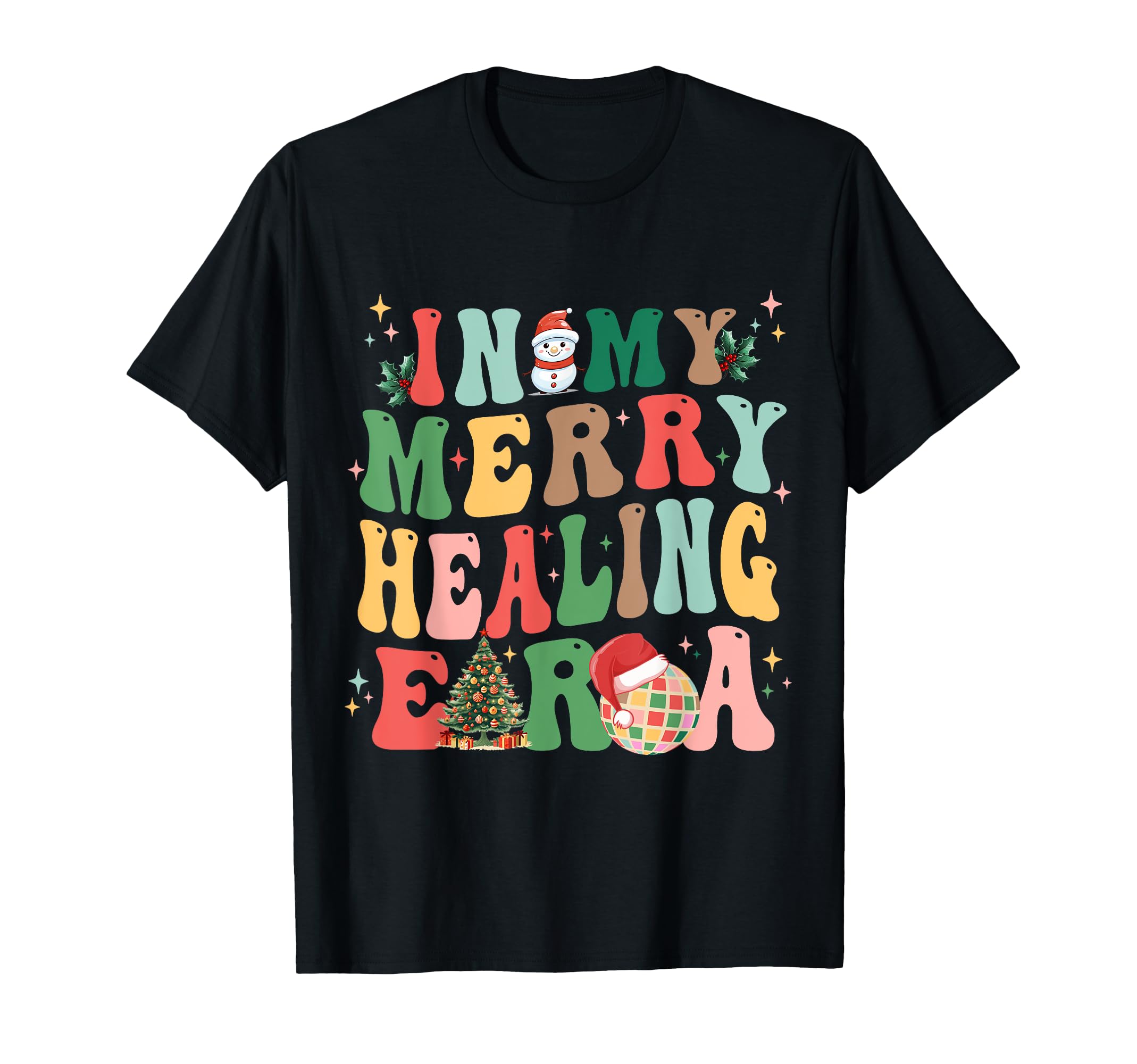 My Merry Healing Era T-Shirt - Trendy Graphic Unisex - T-Shirt, Sweatshirt, Hoodie