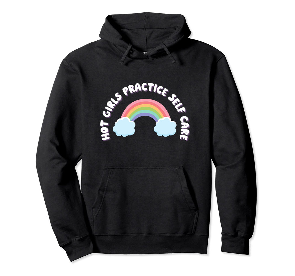Hot Know Practice Self Care Love Yourself Hoodie - Unique Graphic Men Women - T-Shirt, Sweatshirt, Hoodie