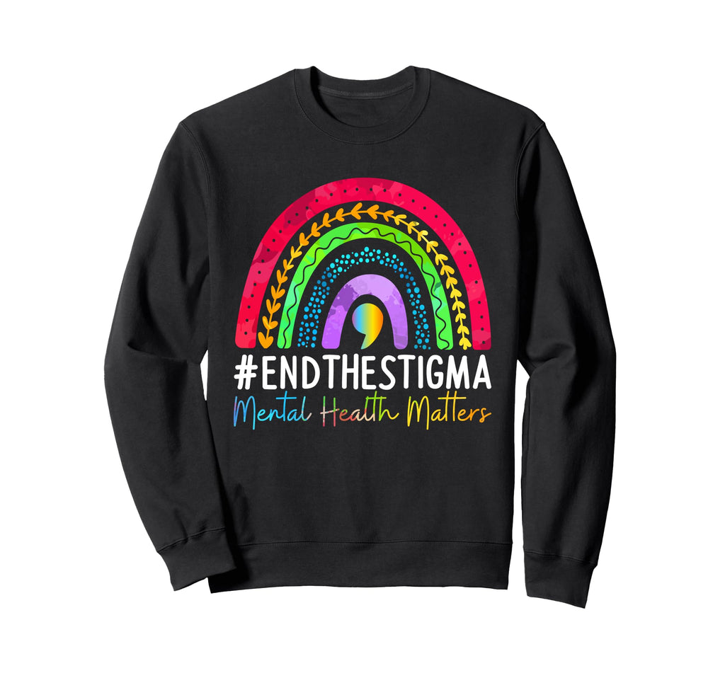 Mental Health Matters End Sweatshirt - Casual Everyday Wear Men Women - T-Shirt, Sweatshirt, Hoodie