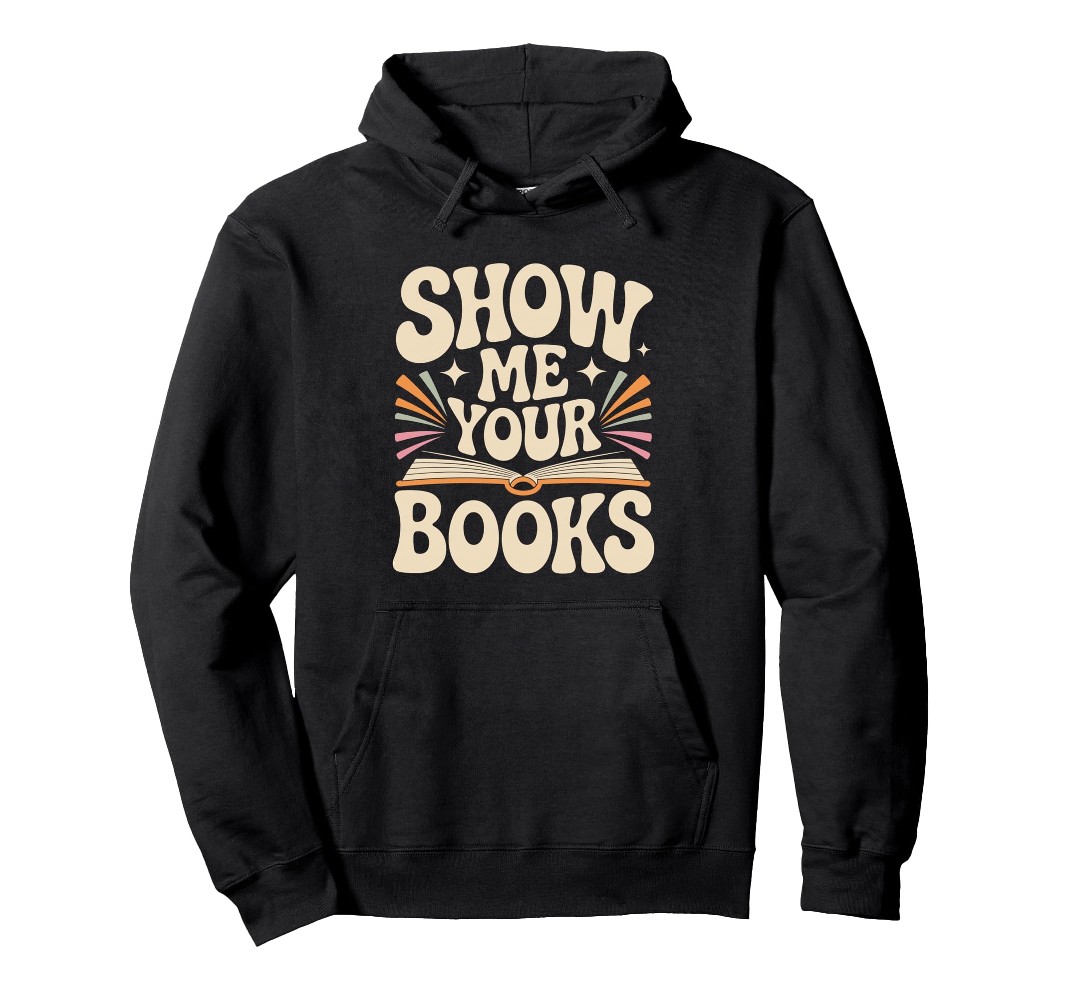 Show Me Your Books Bookworm Book Hoodie - Minimalist Print Men Women - T-Shirt, Sweatshirt, Hoodie