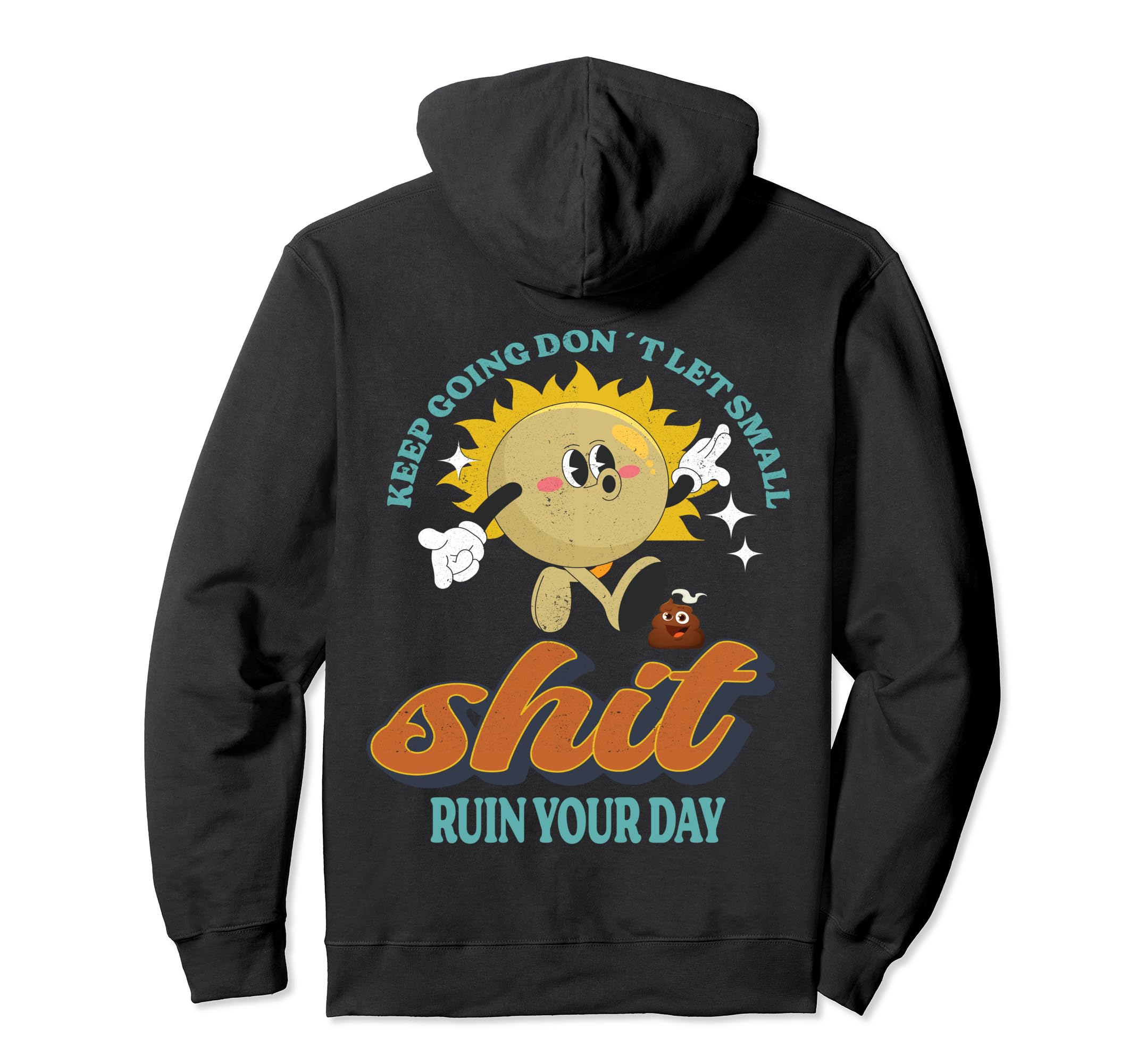 Keep Going Motivational Inspirational Hoodie - Aesthetic Graphic Unisex - T-Shirt, Sweatshirt, Hoodie