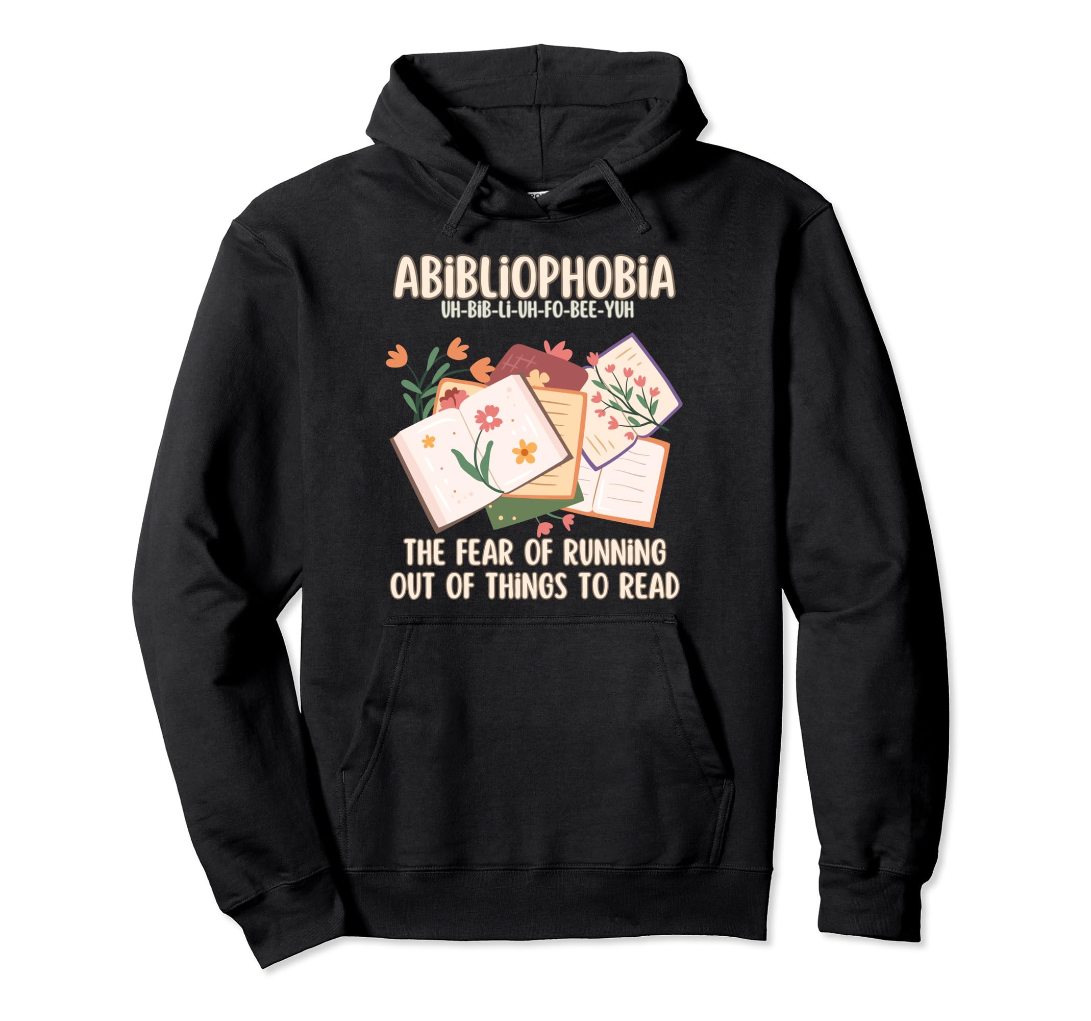 Bibliophile Abibliophobia Fear Running Hoodie - Fun Novelty Design Unisex - T-Shirt, Sweatshirt, Hoodie