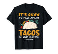 Tacos Fall Apart Depression Mental T-Shirt - Custom Art Print Men Women - T-Shirt, Sweatshirt, Hoodie