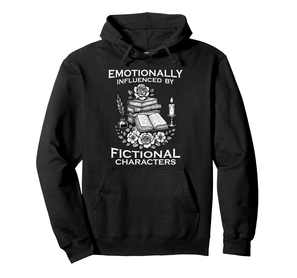Emotionally Attached To Books Fantasy Hoodie - Trendy Graphic Men Women - T-Shirt, Sweatshirt, Hoodie