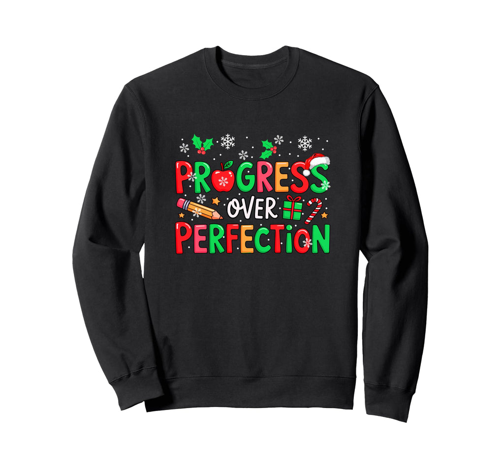 Over Perfection Proud Progress Sweatshirt - Aesthetic Graphic Unisex - T-Shirt, Sweatshirt, Hoodie
