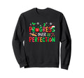 Over Perfection Proud Progress Sweatshirt - Aesthetic Graphic Unisex - T-Shirt, Sweatshirt, Hoodie
