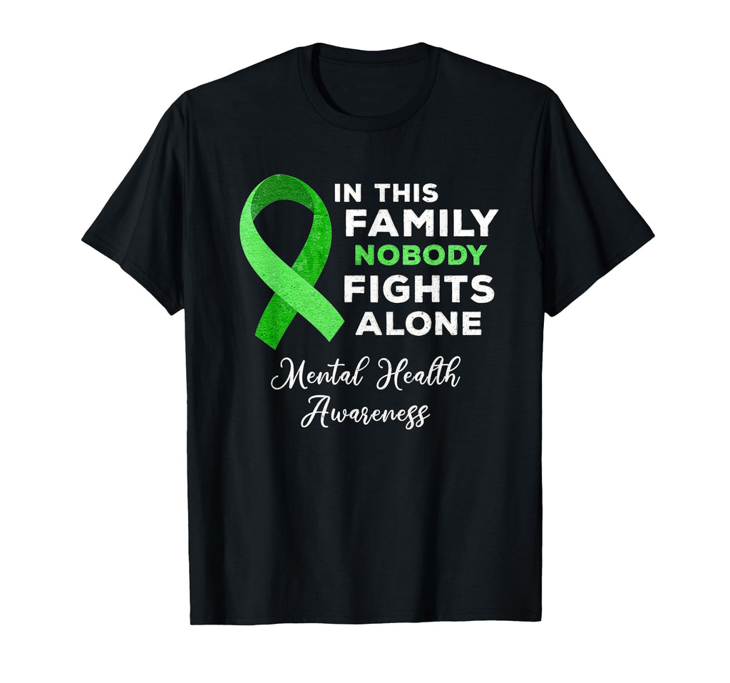 This Family Nobody Fights Alone Mental T-Shirt - Graphic Print Unisex - T-Shirt, Sweatshirt, Hoodie