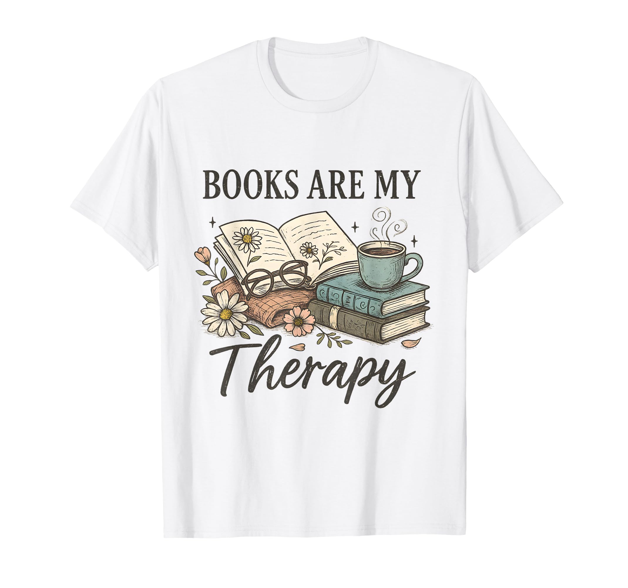 Book Are My Therapy Aesthetic Bookish T-Shirt - Novelty Apparel Unisex - T-Shirt, Sweatshirt, Hoodie
