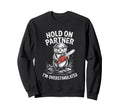 Otter And Chainsaw Hold Partner Im Sweatshirt - Streetwear Style Men Women - T-Shirt, Sweatshirt, Hoodie