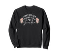 I Cant Keep Calm Im Going To Sweatshirt - Casual Everyday Wear Men Women - T-Shirt, Sweatshirt, Hoodie