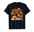 Probably Overstimulated Rainbow T-Shirt - Graphic Print Unisex - T-Shirt, Sweatshirt, Hoodie