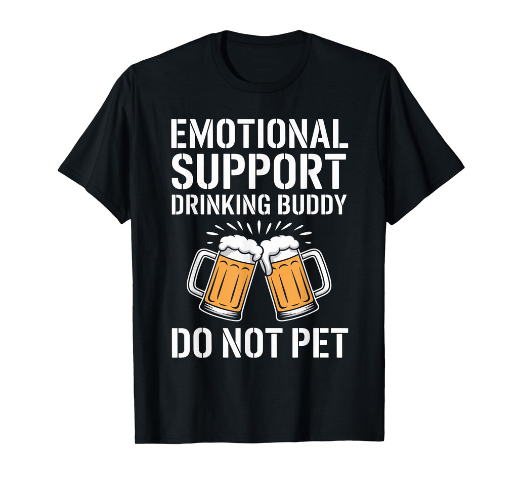 Emotional Support Drinking Buddy Do Hoodie - Aesthetic Graphic for Adults - T-Shirt, Sweatshirt, Hoodie