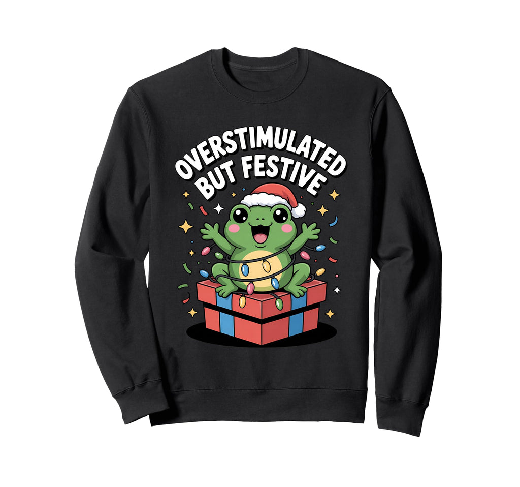 Overstimulated But Festive Frog Lights Sweatshirt - Unique Graphic Unisex - T-Shirt, Sweatshirt, Hoodie
