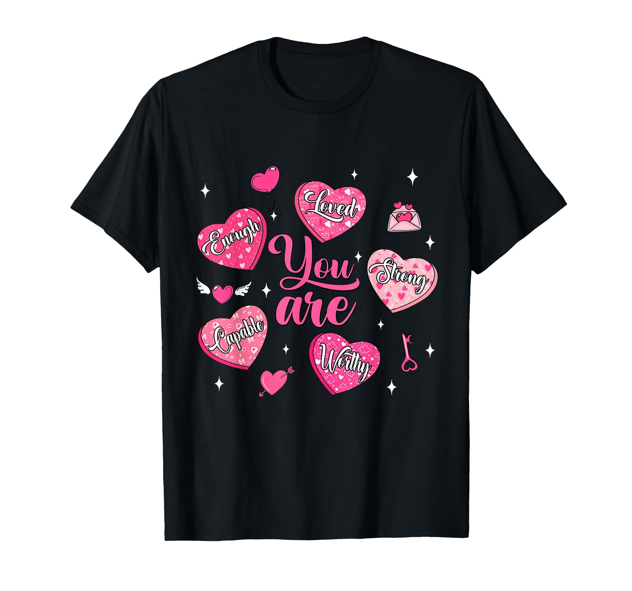 Valentine You Are Loved Worthy Enough T-Shirt - Minimalist Print Men Women - T-Shirt, Sweatshirt, Hoodie