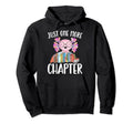 Just One More Chapter Book Lover Librarian Hoodie - Unique Graphic Unisex - T-Shirt, Sweatshirt, Hoodie