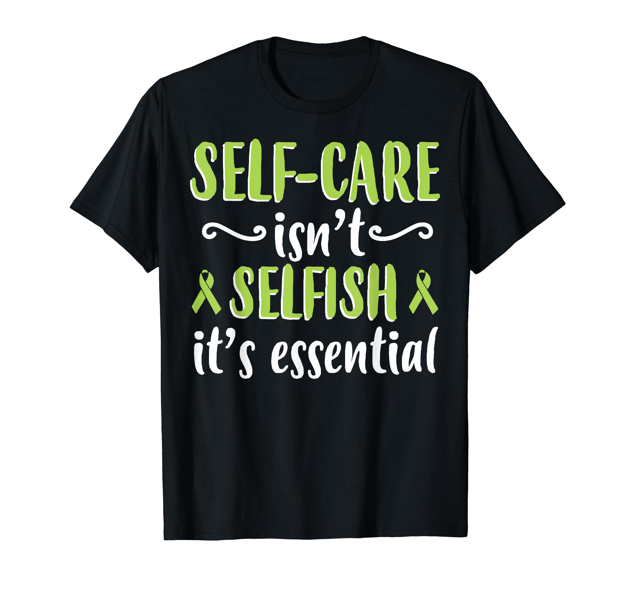 Self Care Isnt Selfish Depression T-Shirt - Novelty Apparel for Adults - T-Shirt, Sweatshirt, Hoodie