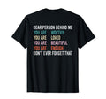 To Person Behind Me You Are Worthy T-Shirt - Aesthetic Graphic Unisex - T-Shirt, Sweatshirt, Hoodie