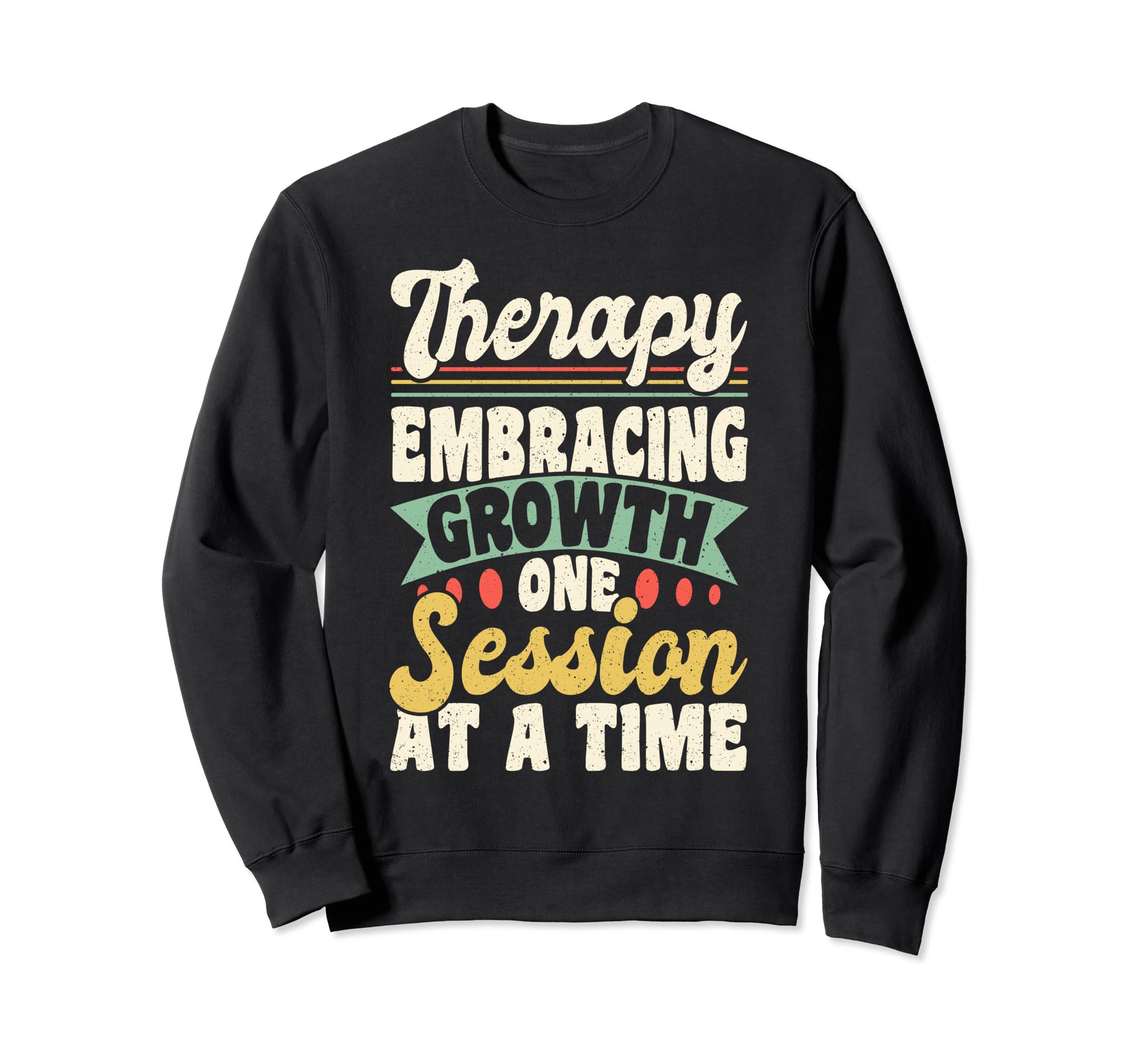 Mental Health And Wellbeing Go To Sweatshirt - Novelty Apparel Unisex - T-Shirt, Sweatshirt, Hoodie