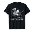Little Miss Smut Reader Bookish T-Shirt - Aesthetic Graphic Men Women - T-Shirt, Sweatshirt, Hoodie