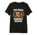 Funny Squirrel Chaotic Energy T-Shirt - Unique Graphic Men Women - T-Shirt, Sweatshirt, Hoodie