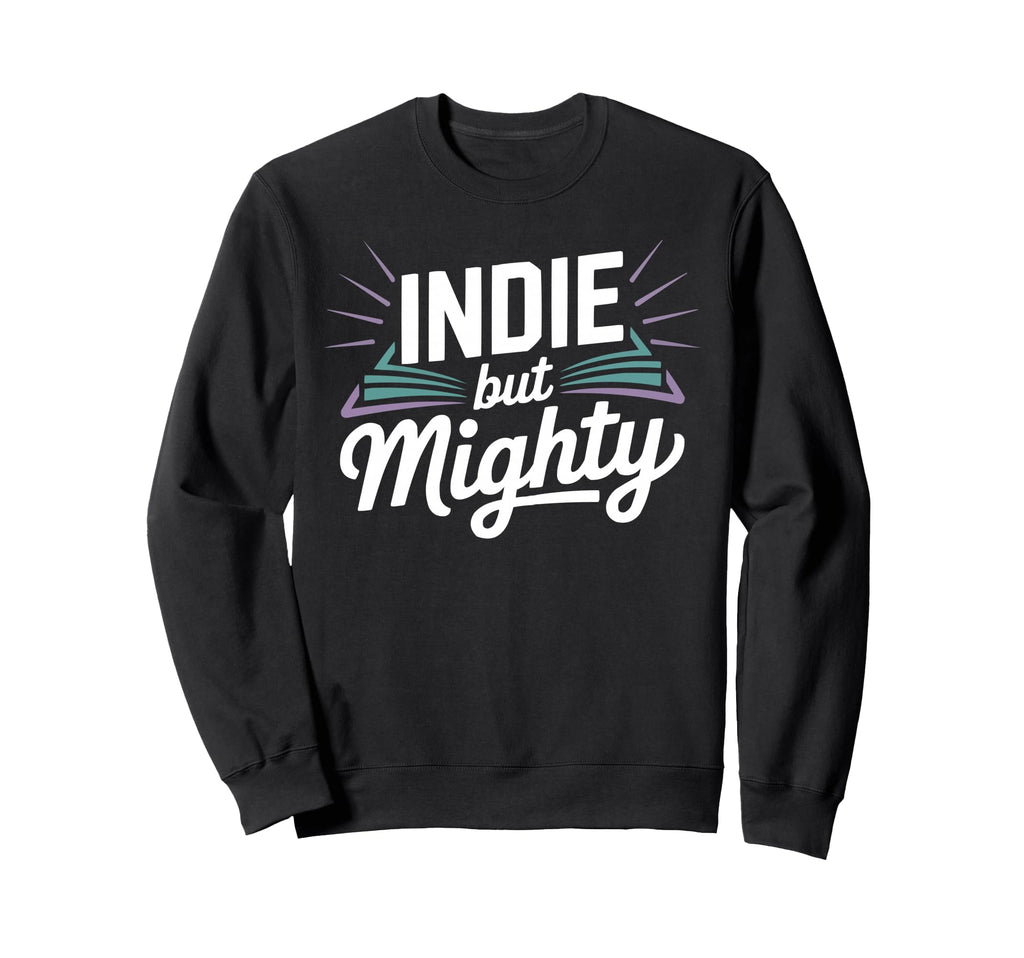 Support Indie Authors Novel Book Sweatshirt - Graphic Print for Adults - T-Shirt, Sweatshirt, Hoodie