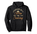 Fueled Coffee And Cooking Sous Chef Cook Hoodie - Unique Graphic Unisex - T-Shirt, Sweatshirt, Hoodie